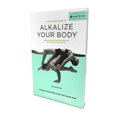 Santevia'a Alkalize Your Body Book: A Guide to Improving Your Health
